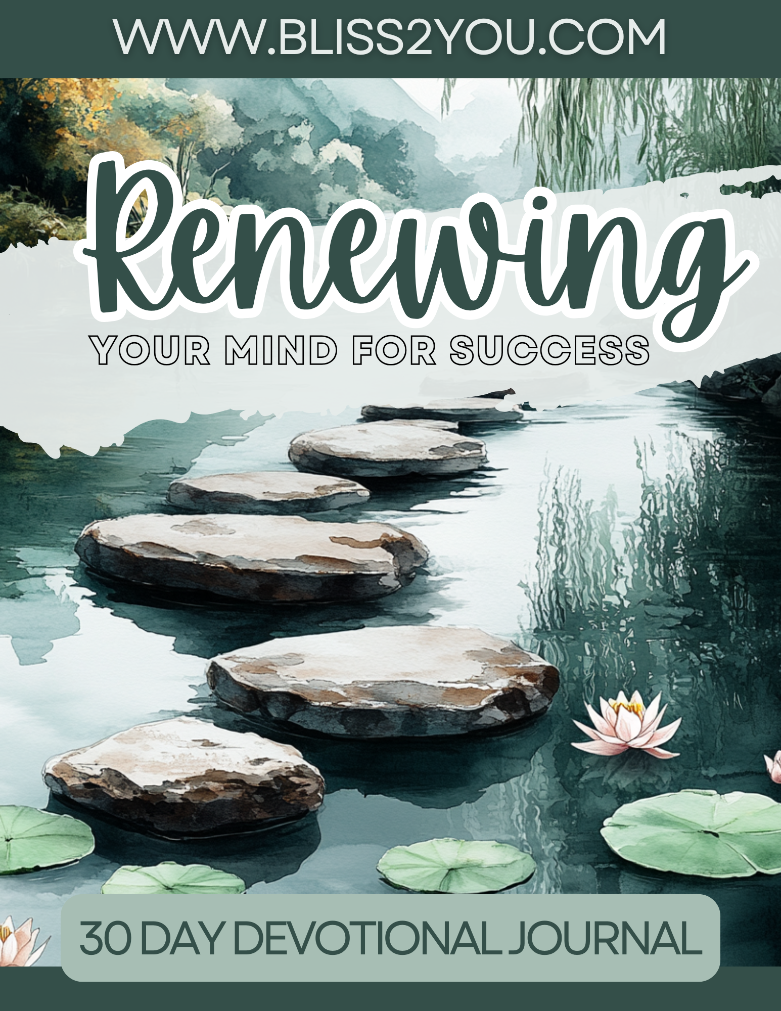 Renewing Your Mind for Success: A 30-Day Devotional Journal